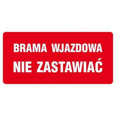 Znak TDC, Brama wjazdowa - nie zastawia�