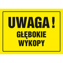 Znak TDC, Uwaga g��bokie wykopy